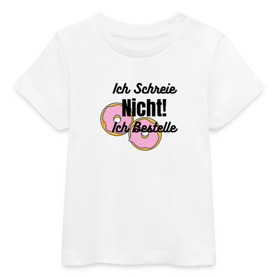 Ich Bestelle Baby Bio-T-Shirt - Weiß